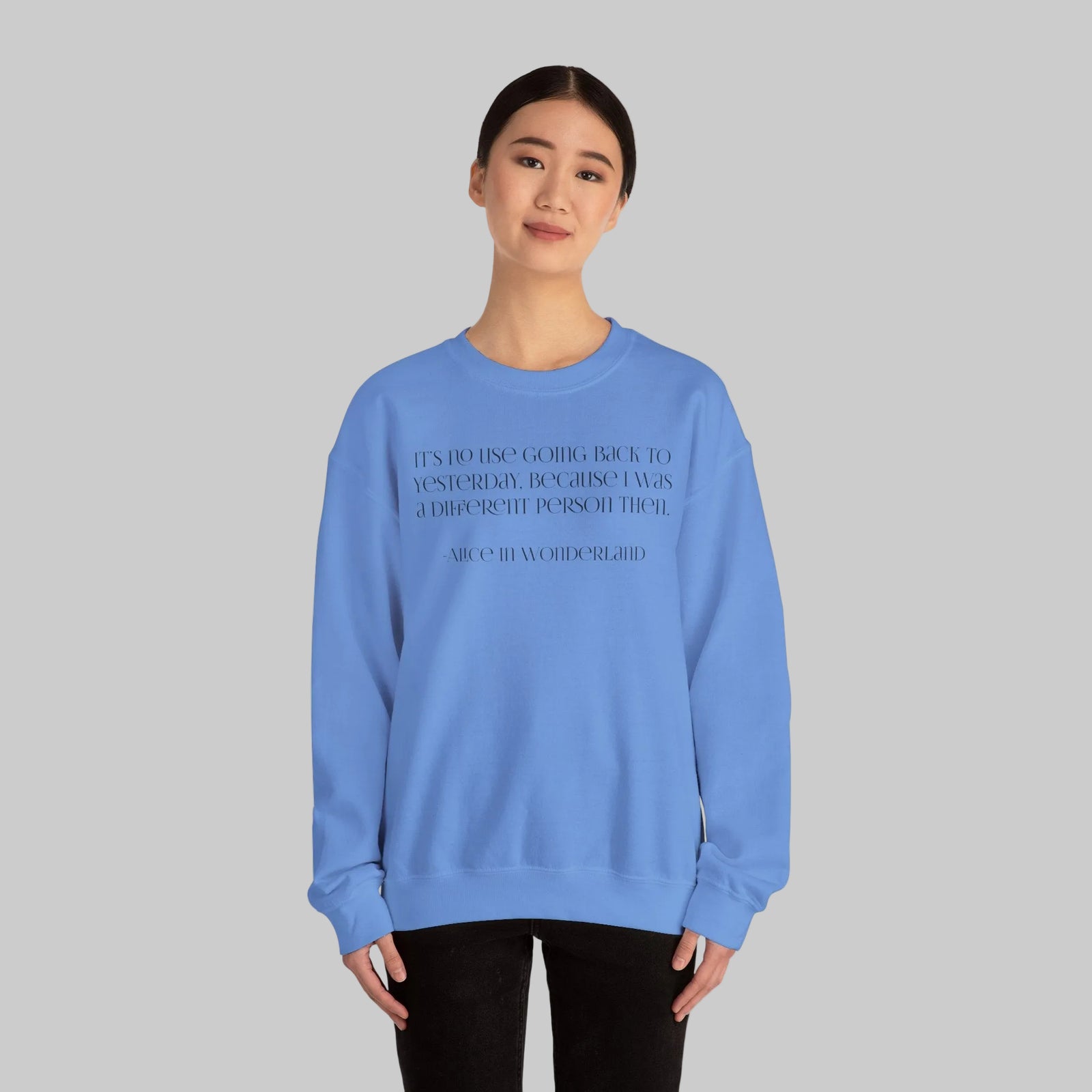 Alice in Wonderland Quote Sweatshirt