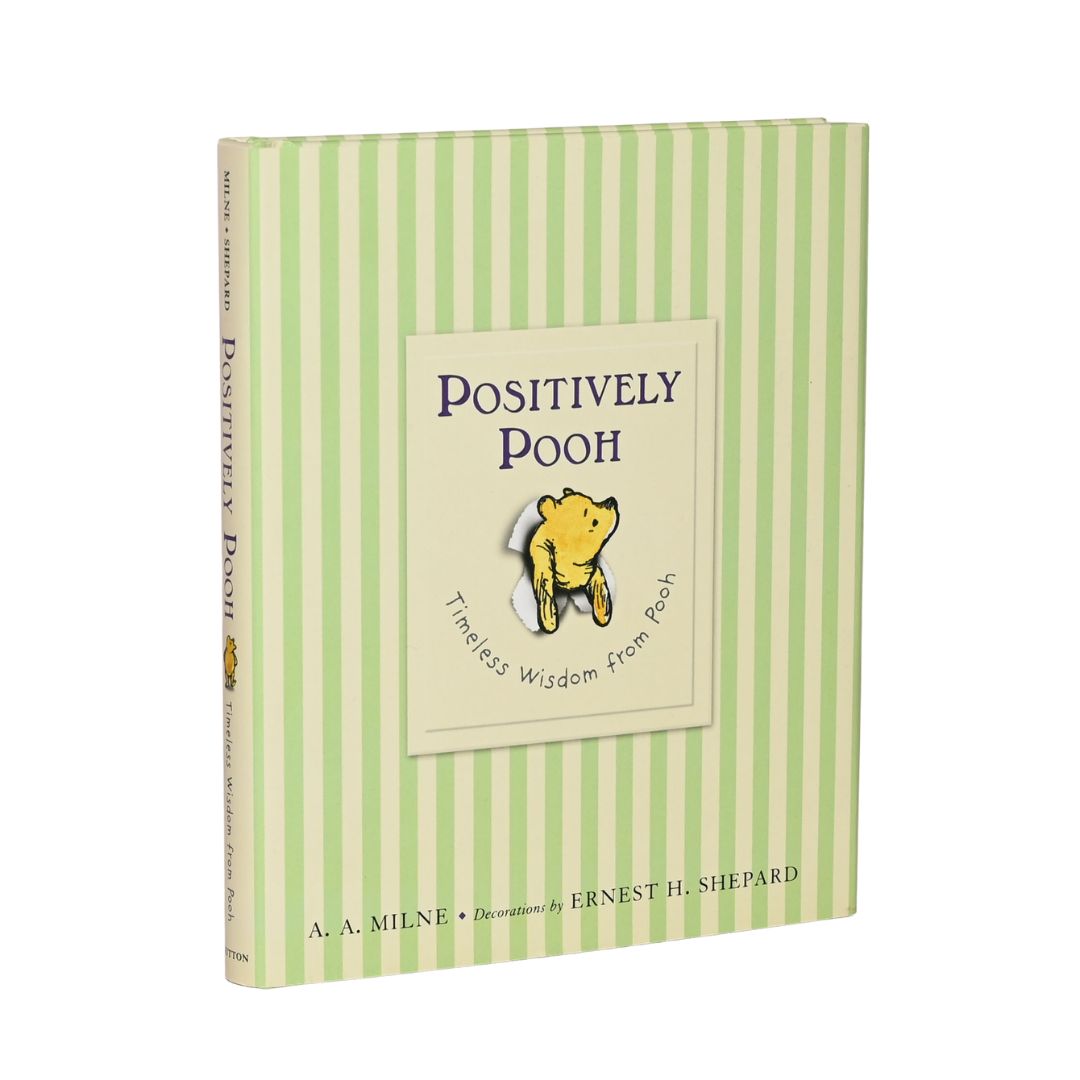 Positively Pooh: Timeless Wisdom from Pooh
