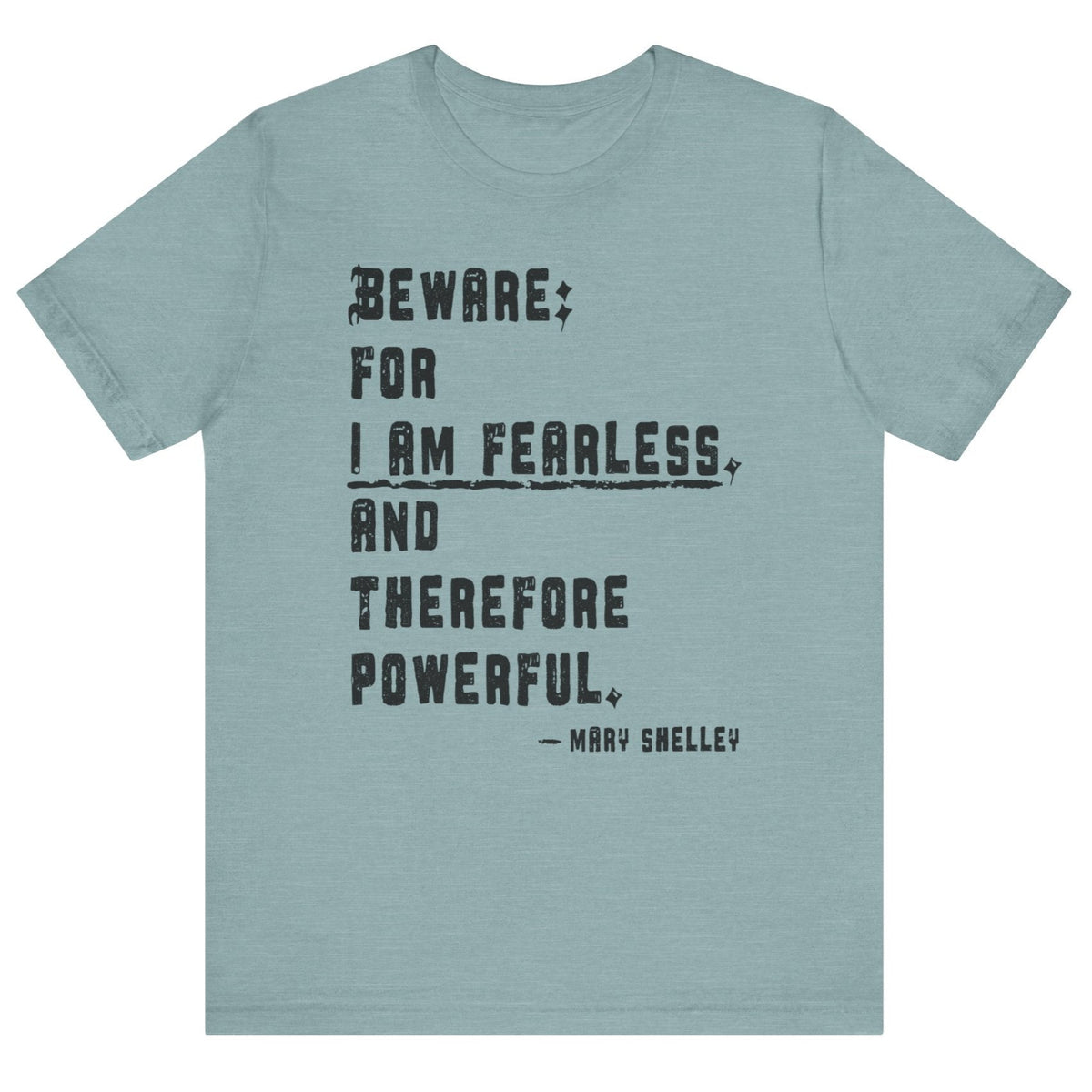 Mary Shelley Quote Unisex Tee