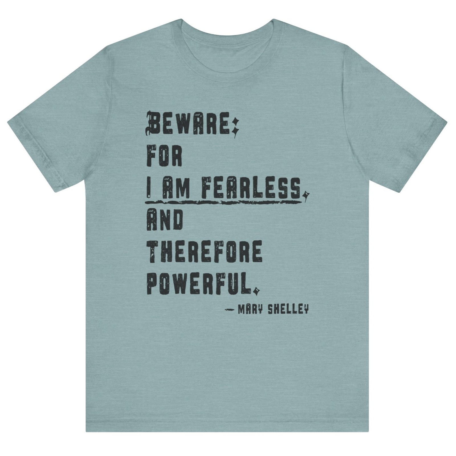 Mary Shelley Quote Unisex Tee