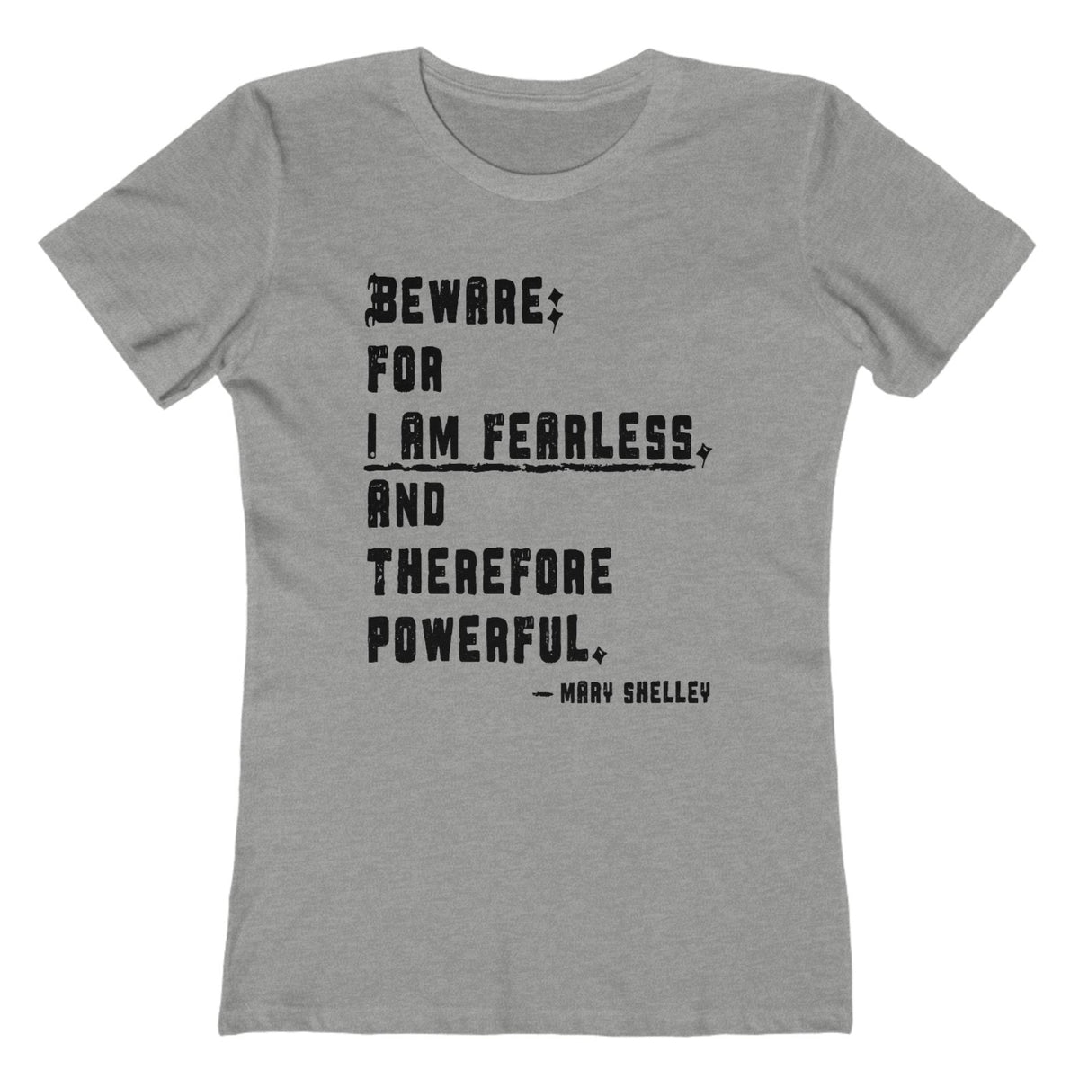 Mary Shelley Quote Women's Tee