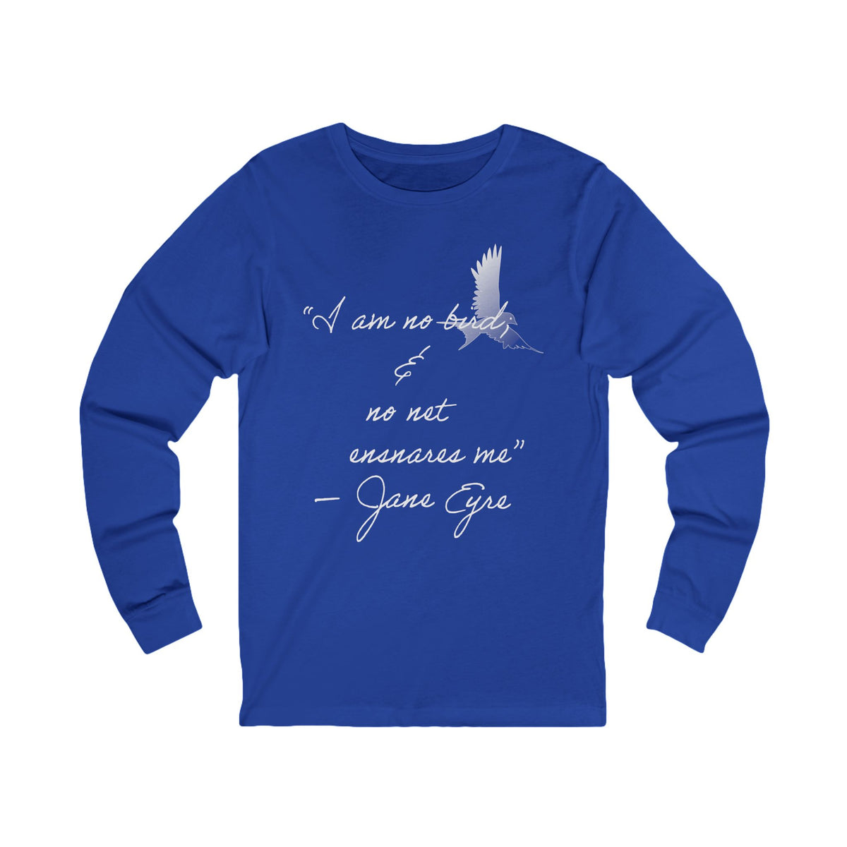 Jane Eyre Quote Unisex Long Sleeve Tee