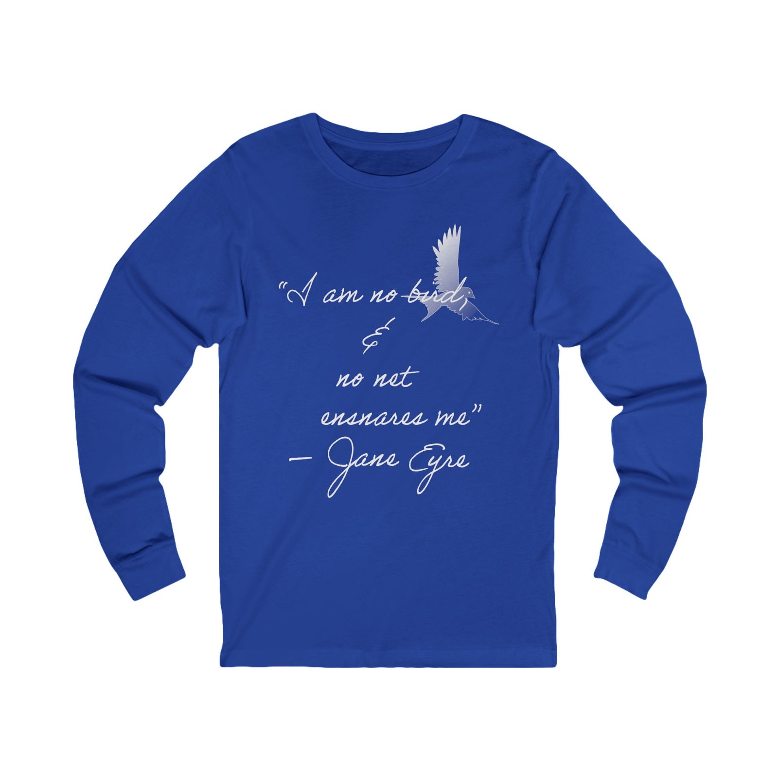 Jane Eyre Quote Unisex Long Sleeve Tee