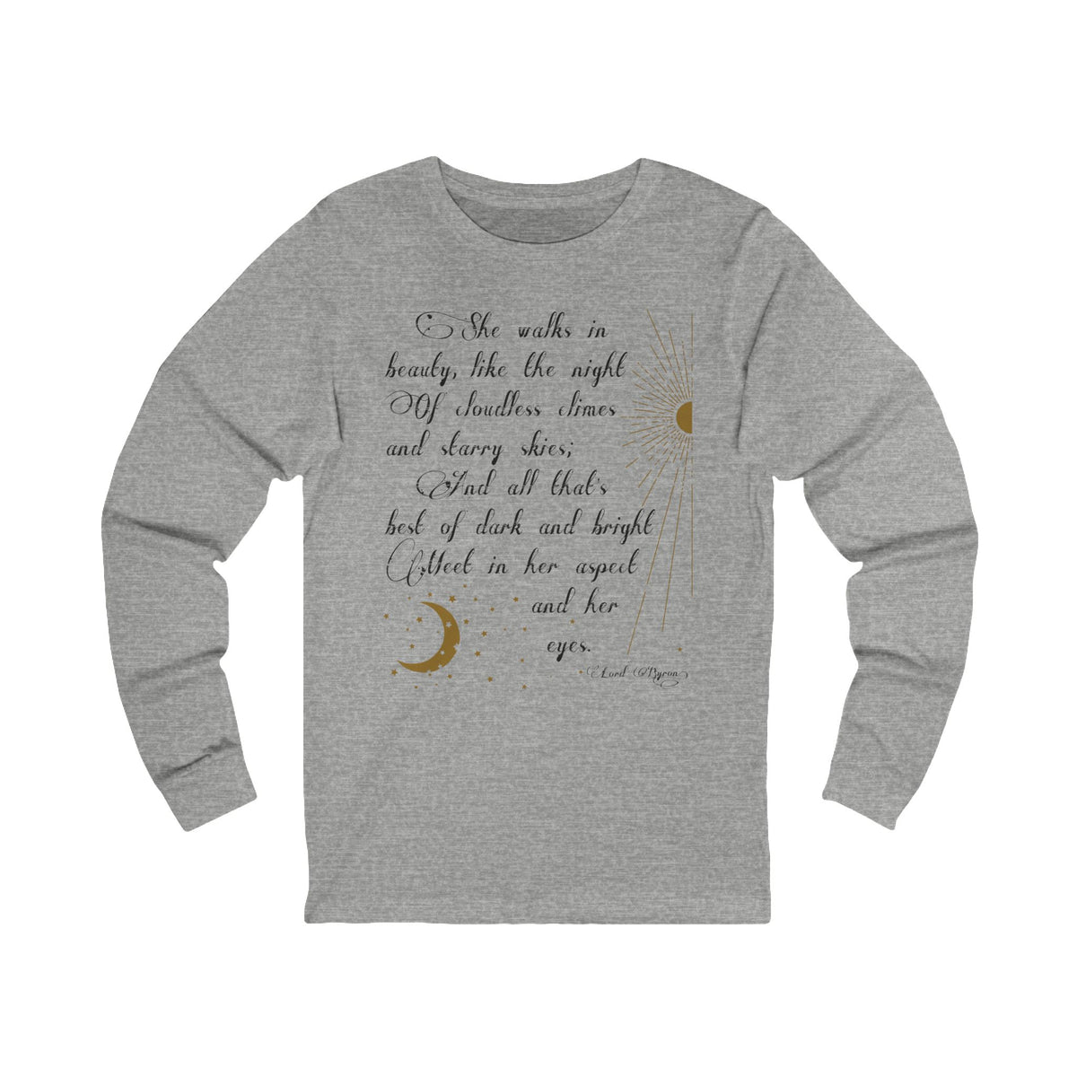 She Walks in Beauty Unisex Long Sleeve Tee