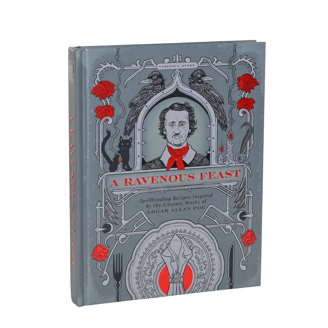 A Ravenous Feast: An Edgar Allan Poe Cookbook