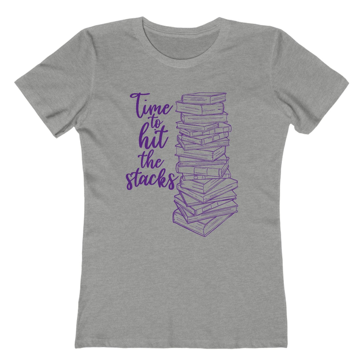 Time to Hit the Stacks Women's Tee