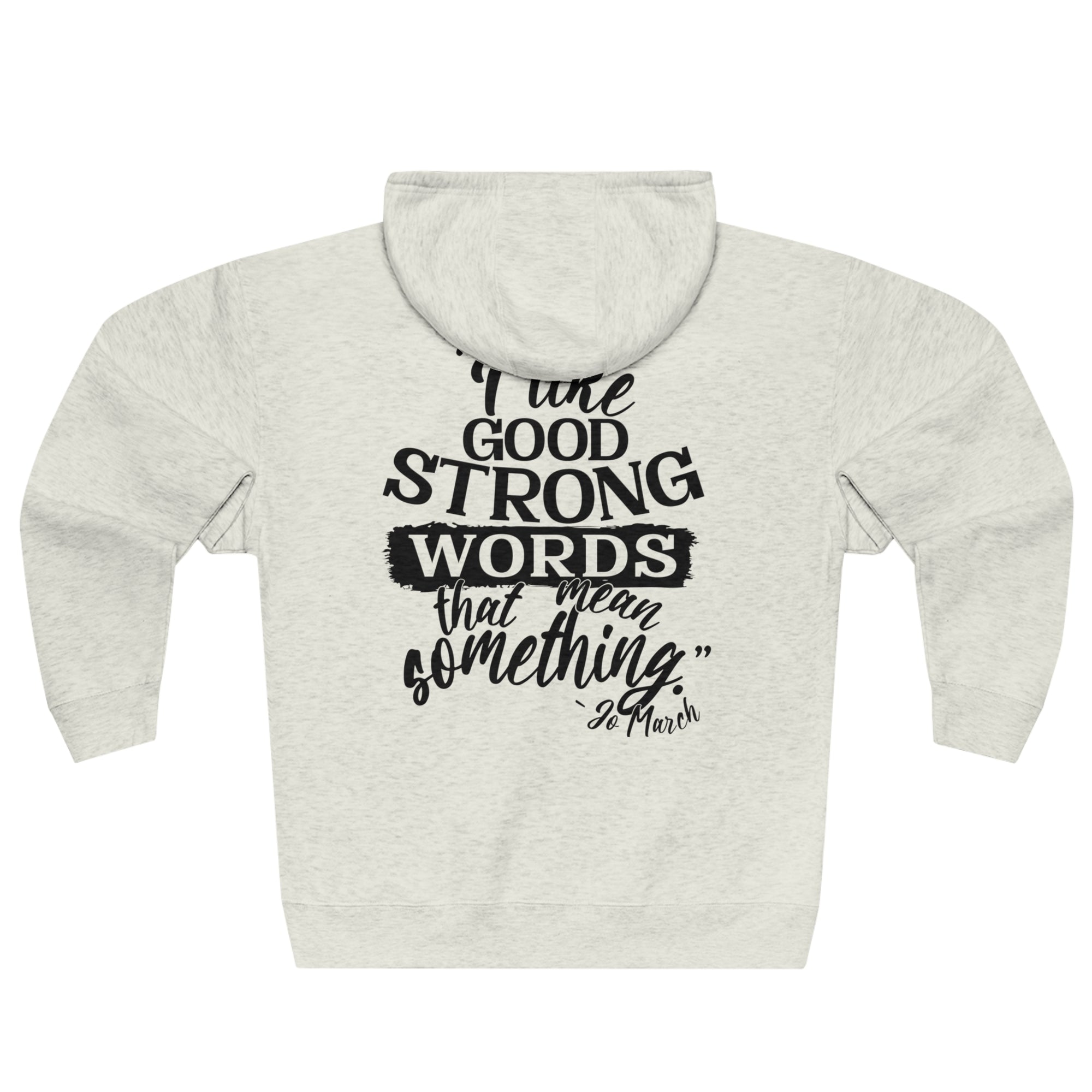 Jo March Quote Full Zip Hoodie