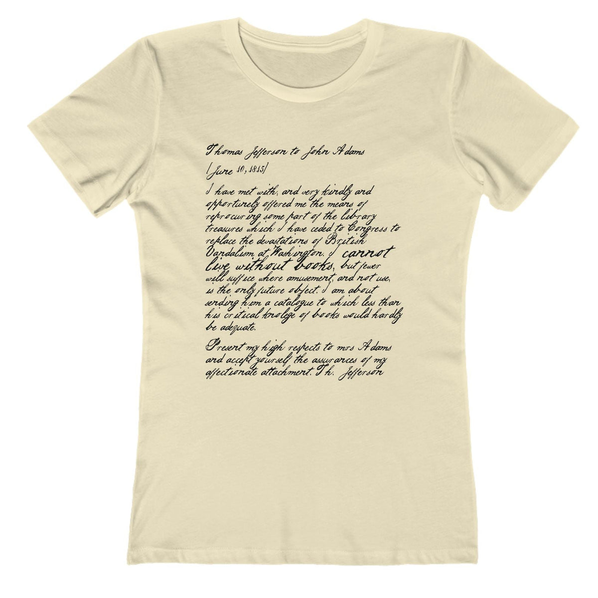 I Cannot Live Without Books Women's Tee