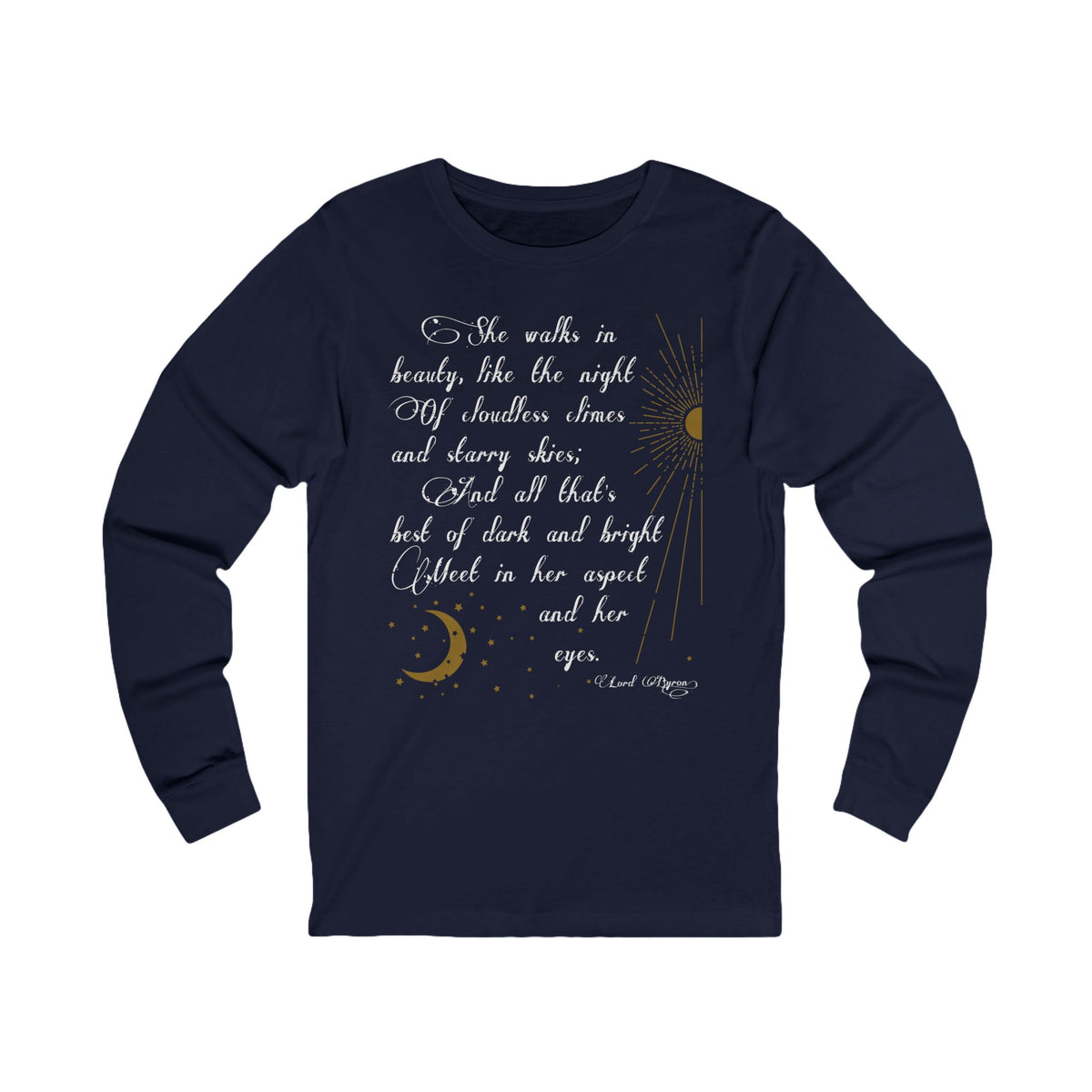 She Walks in Beauty Unisex Long Sleeve Tee