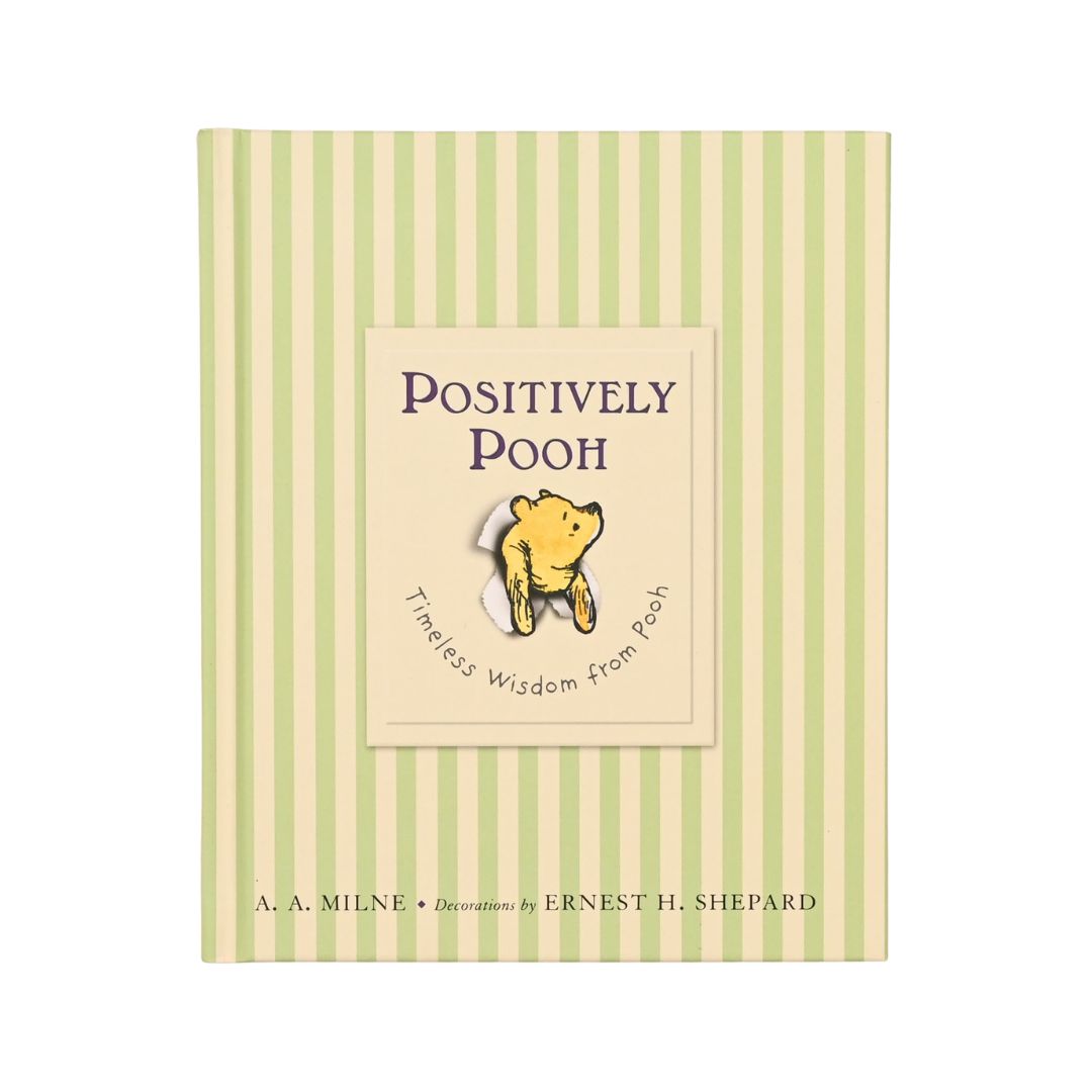 Positively Pooh: Timeless Wisdom from Pooh