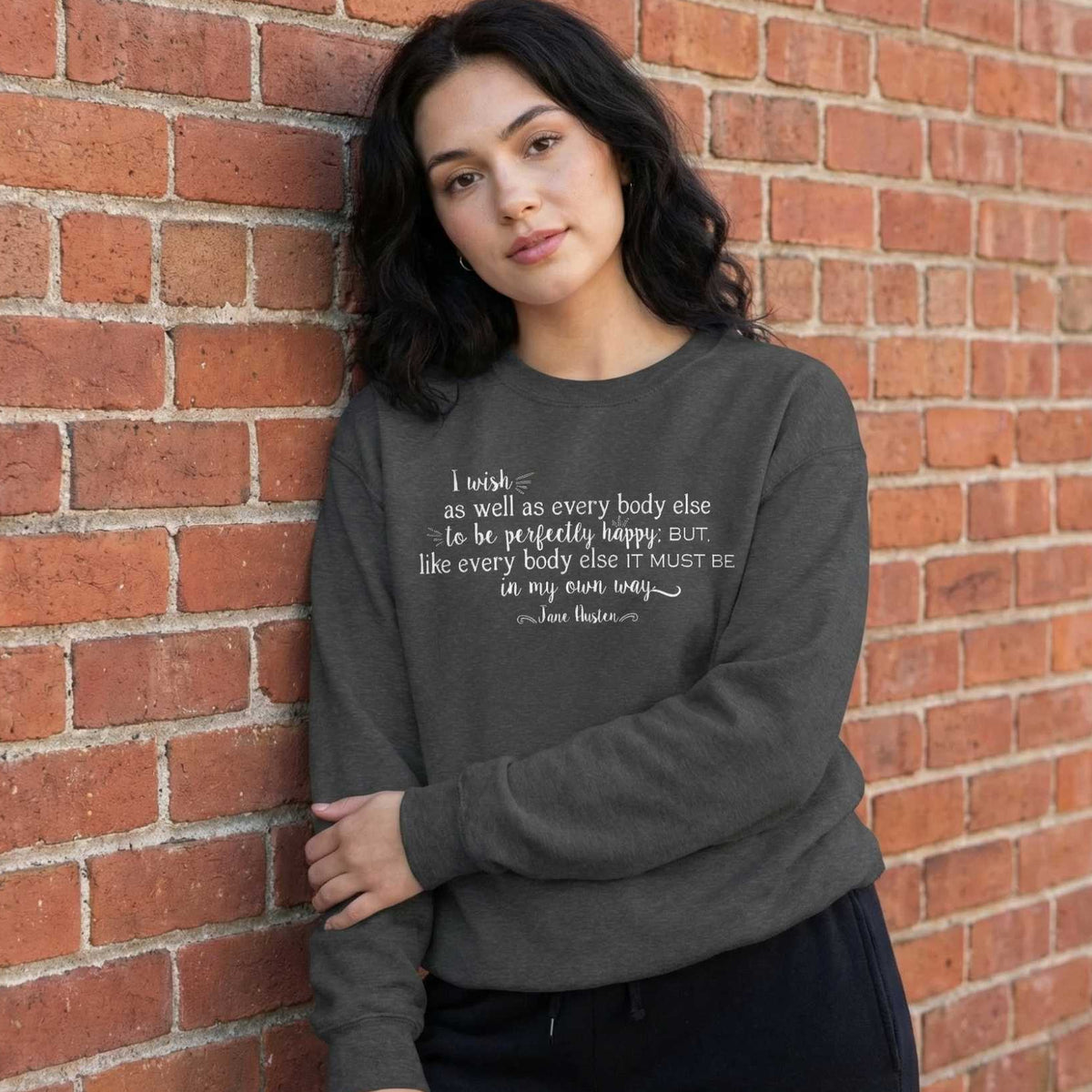 Jane Austen Quote Sweatshirt
