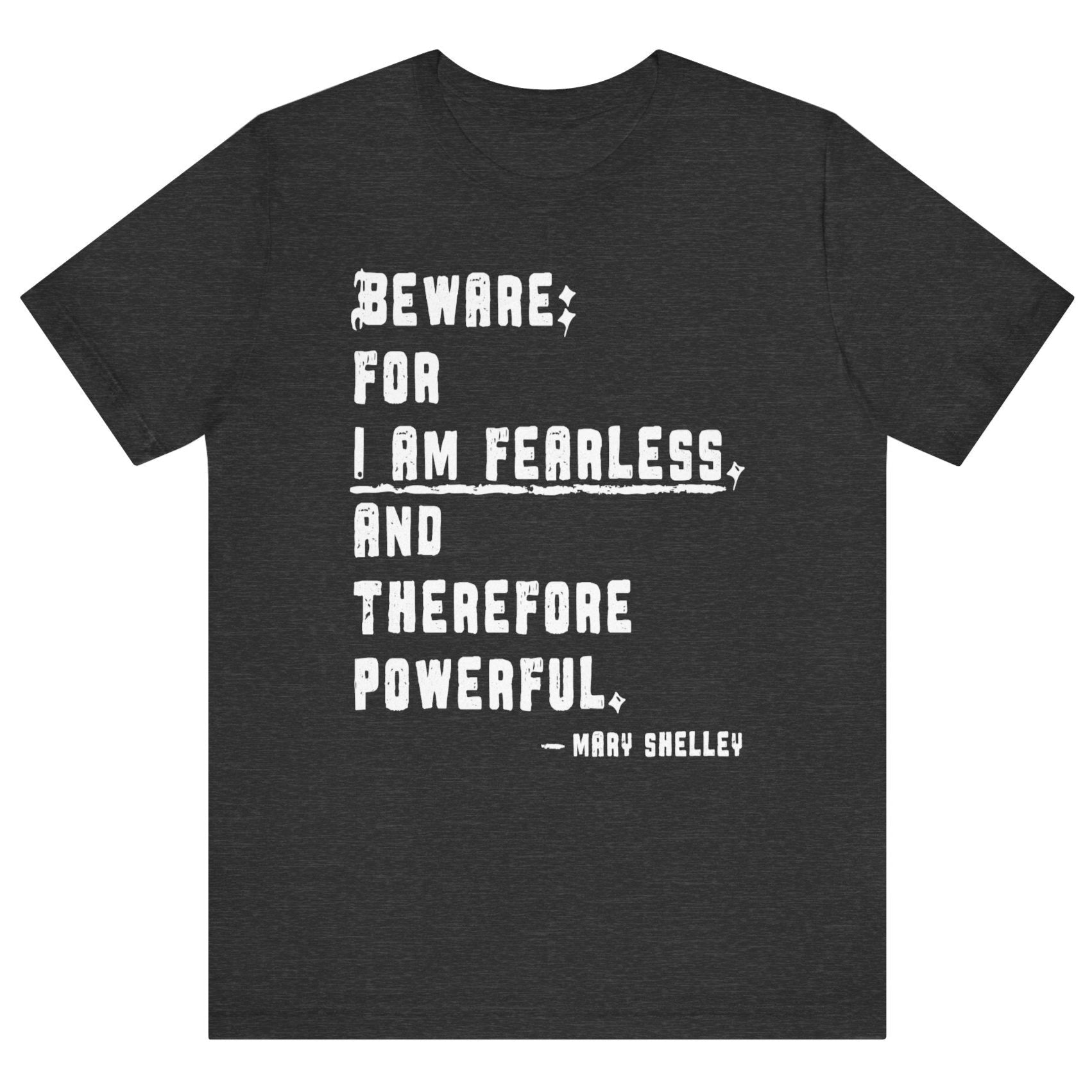 Mary Shelley Quote Unisex Tee