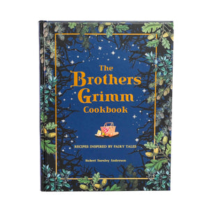 The Brothers Grimm Cookbook