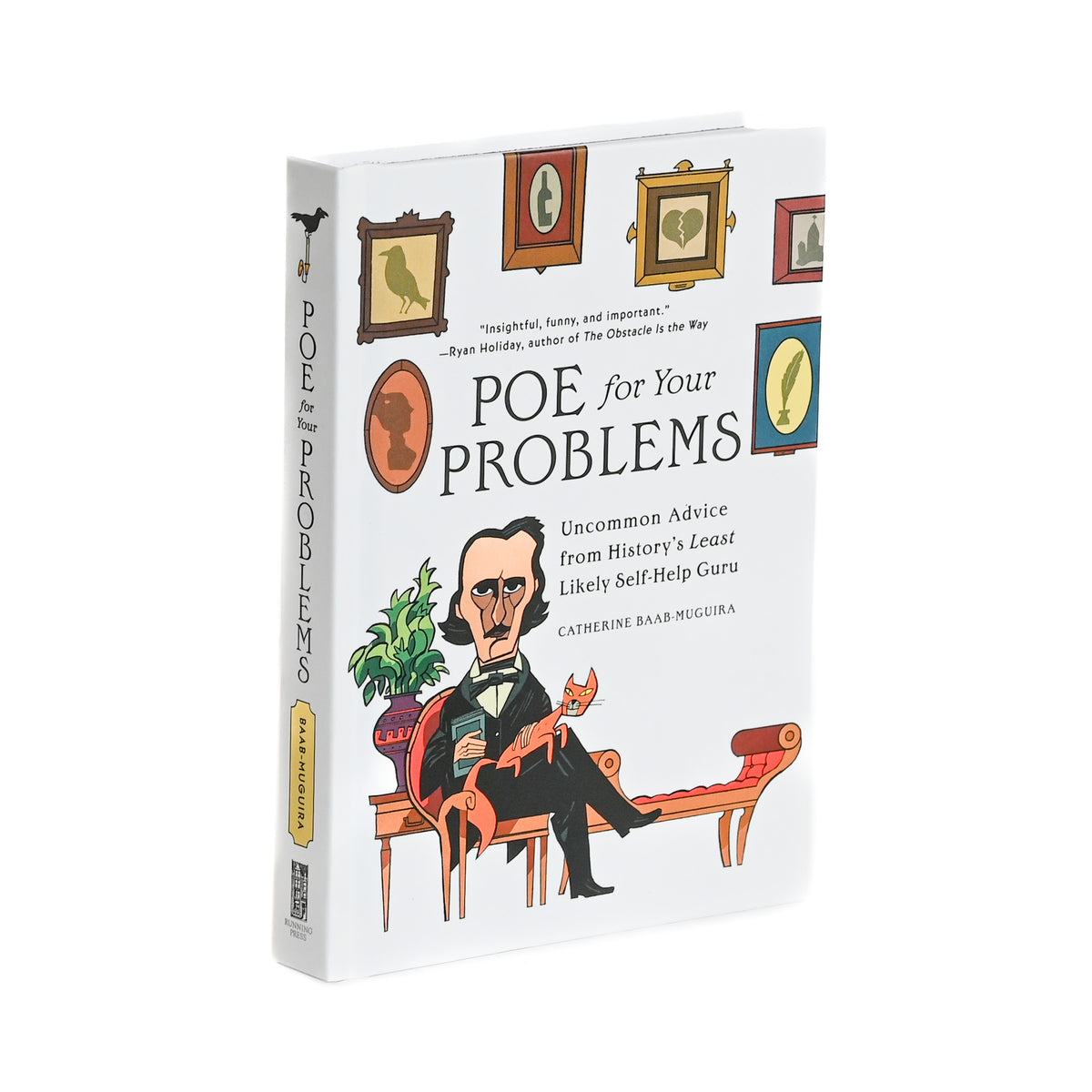 Poe for Your Problems: Uncommon Advice from History&#39;s Least Likely Self-Help Guru