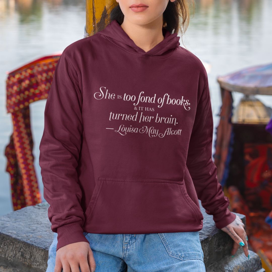 Louisa May Alcott Quote Hoodie