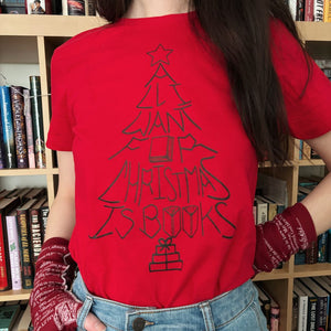 All I Want for Christmas Is Books Women's Tee