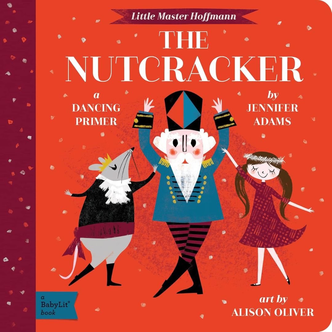 The Nutcracker BabyLit Board Book